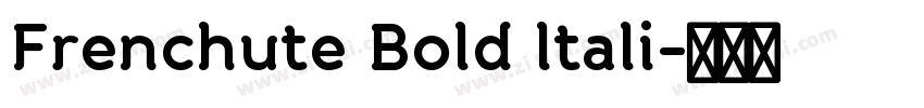 Frenchute Bold ltali字体转换